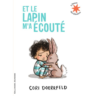 Éditions Gallimard Gallimard Jeunesse - Livre, Et le Lapin m'a Écouté