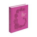 The Gardener's Garden - Inspiration Across Continents
