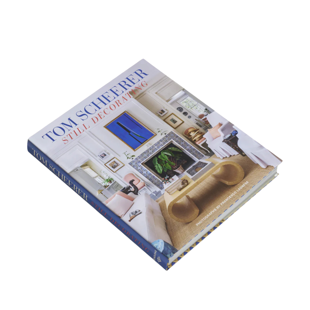 Tom Scheerer: Still Decorating