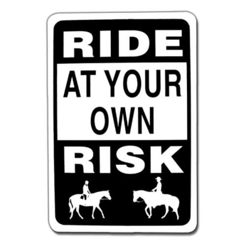 Ride At Your Own Risk