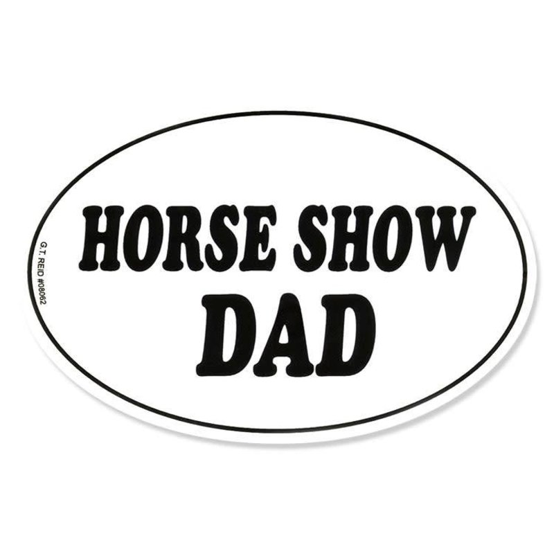 Decal - "Horse Show Dad" Euro Style