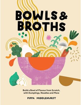 Chronicle Books Bowls and Broths