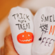 Dorothy's Reason Trick or Treat Smell My Feet Baby Socks