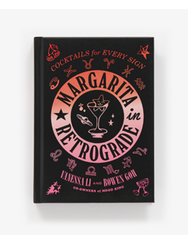 Abrams Margarita in Retrograde: Cocktails for Every Sign