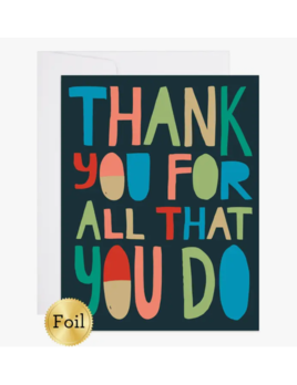 9th Letter Press Thank You For All That You Do Card