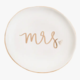 Sweet Water Decor Mrs. Jewelry Dish - White and Gold Foil