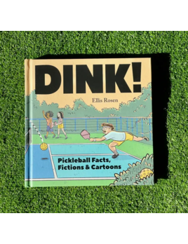 Union Square & Co. Dink! Pickleball Facts, Fictions & Cartoons