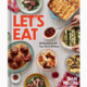 Union Square & Co. Let's Eat: 101 Recipes to Fill Your Heart & Home