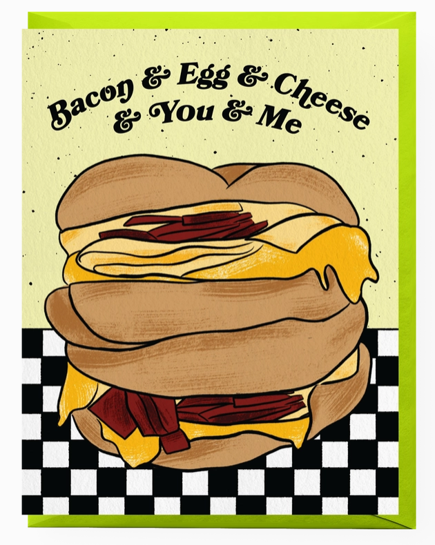 Boss Dotty Paper Co Bacon Egg & Cheese Love Card