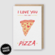 Pike Street Press Love You More Than Pizza Card