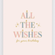 Elum Designs All the Birthday Wishes Card