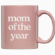 Polished Prints Mom of the Year Mug