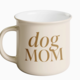 Sweet Water Decor Dog Mom 11 oz Campfire Coffee Mug
