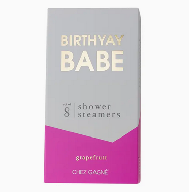Chez Gagne Birthyay Babe Shower Steamers