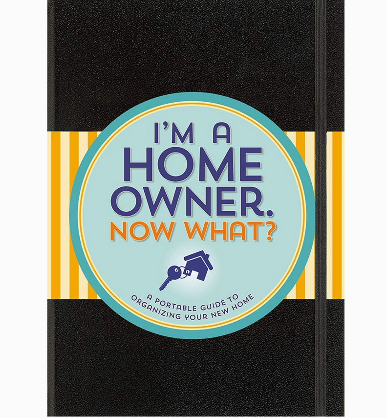 I'm A Homeowner, Now What?