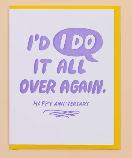 I'd "I Do" It Again Anniversary Letterpress Greeting Card