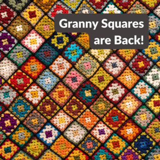 Granny Squares are Back! Tues. June 21 from 7-9PM