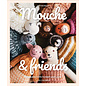 Laine Mouche & Friends: Seamless Toys to Knit and Love by Cinthia Vallet