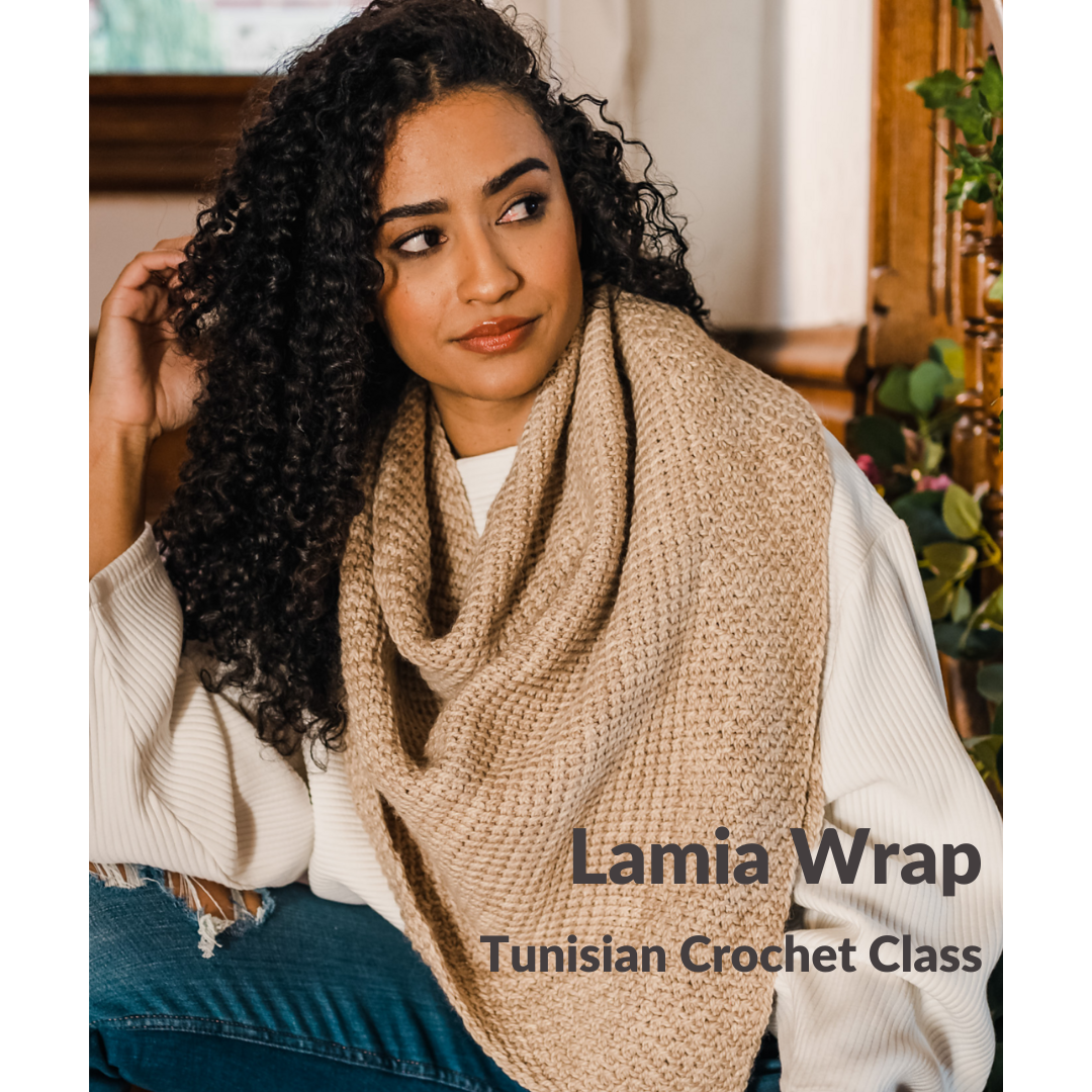 Lamia Wrap A Tunisian Crochet Class Unwind Yarn House