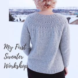 MY FIRST SWEATER WORKSHOP
