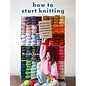 How to Start Knitting by Brenda Lam