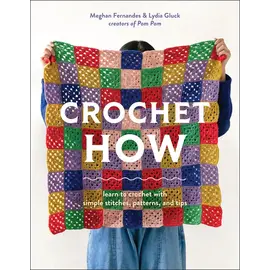 Crochet HOW from the creators of Pom Pom