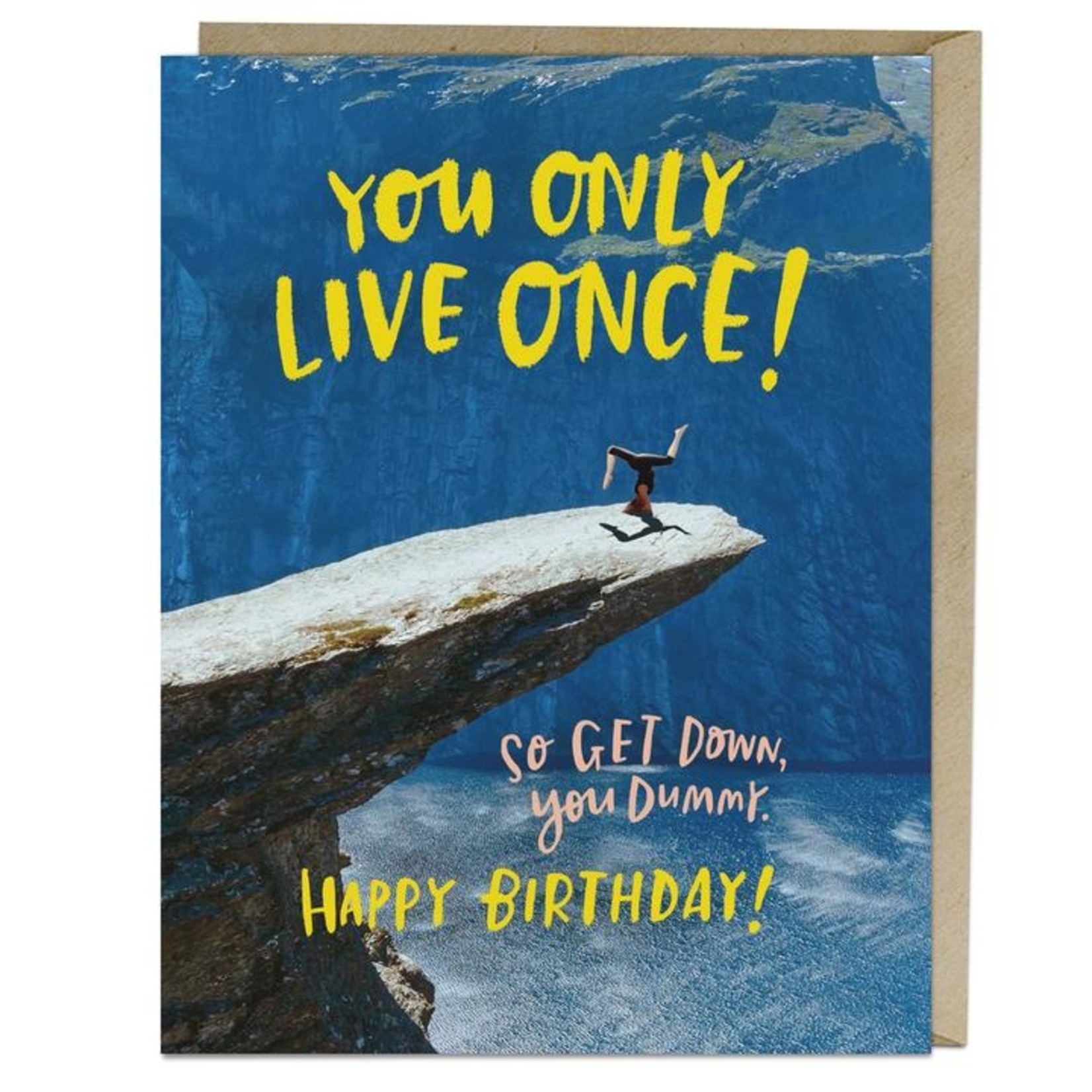 Emily McDowell Only live Once Birthday