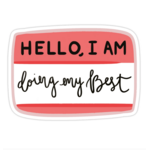 Bloomwolf Studio Doing My Best Sticker