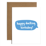 Brittany Paige Happy Ducking Birthday Card