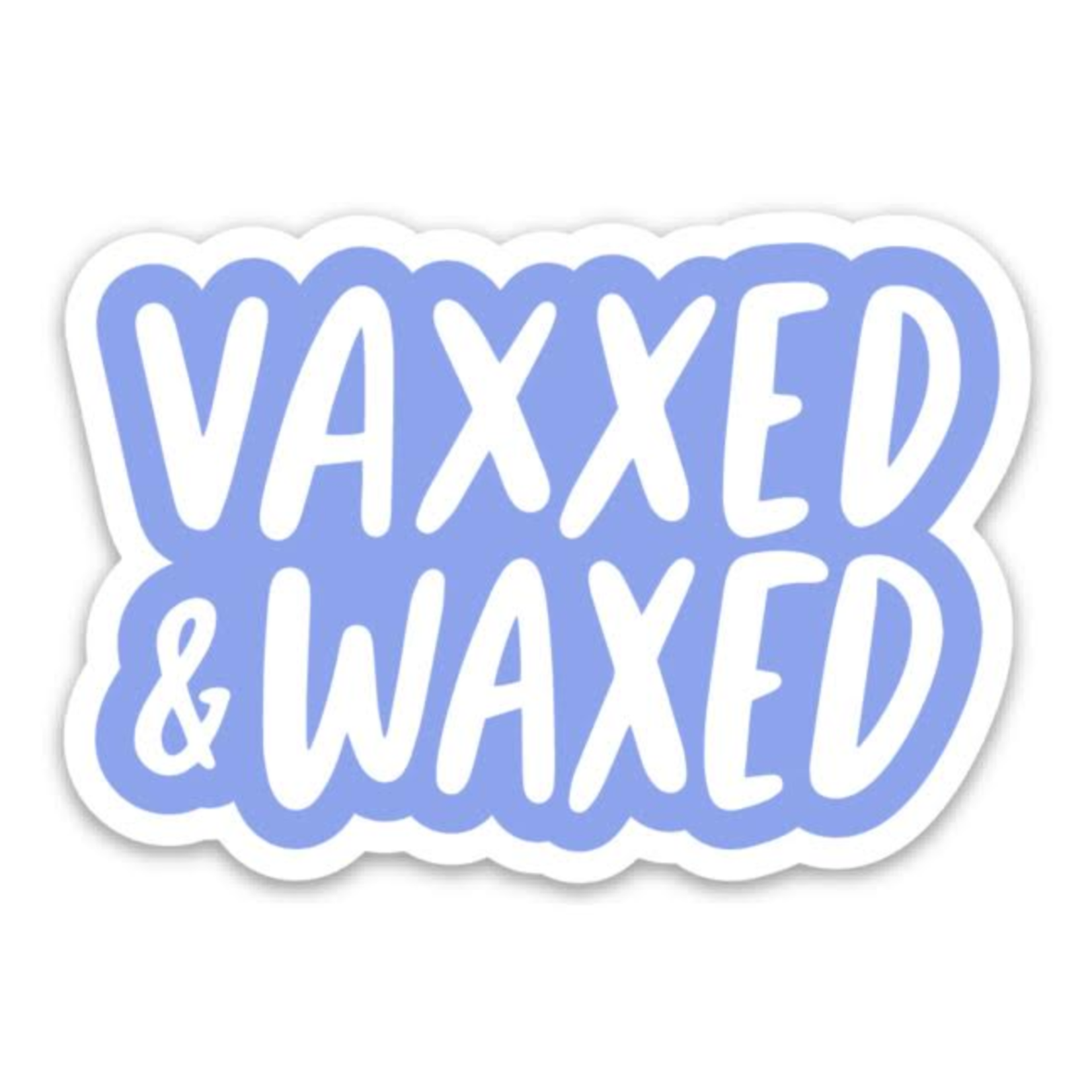Brittany Paige Vaxxed and Waxed Sticker-FINAL SALE