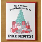 McBitterson's All I Want Is Presents Greeting Card