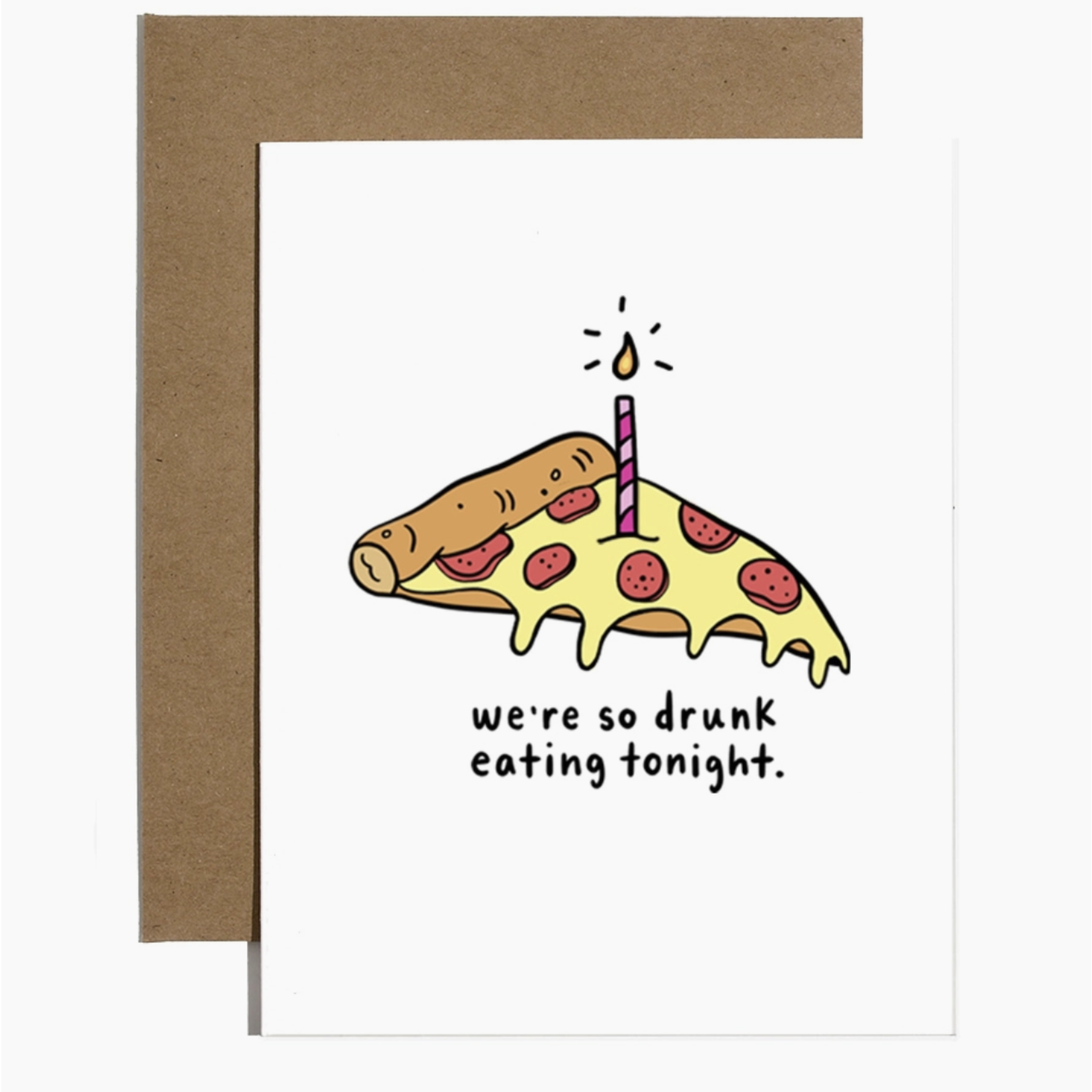 Brittany Paige Drunk Eating Pizza Tonight Birthday Card