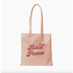 Talking Out of Turn Bitch Please Canvas Tote