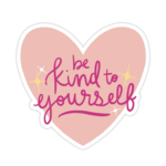 Bloomwolf Studio Be Kind To Yourself Sticker