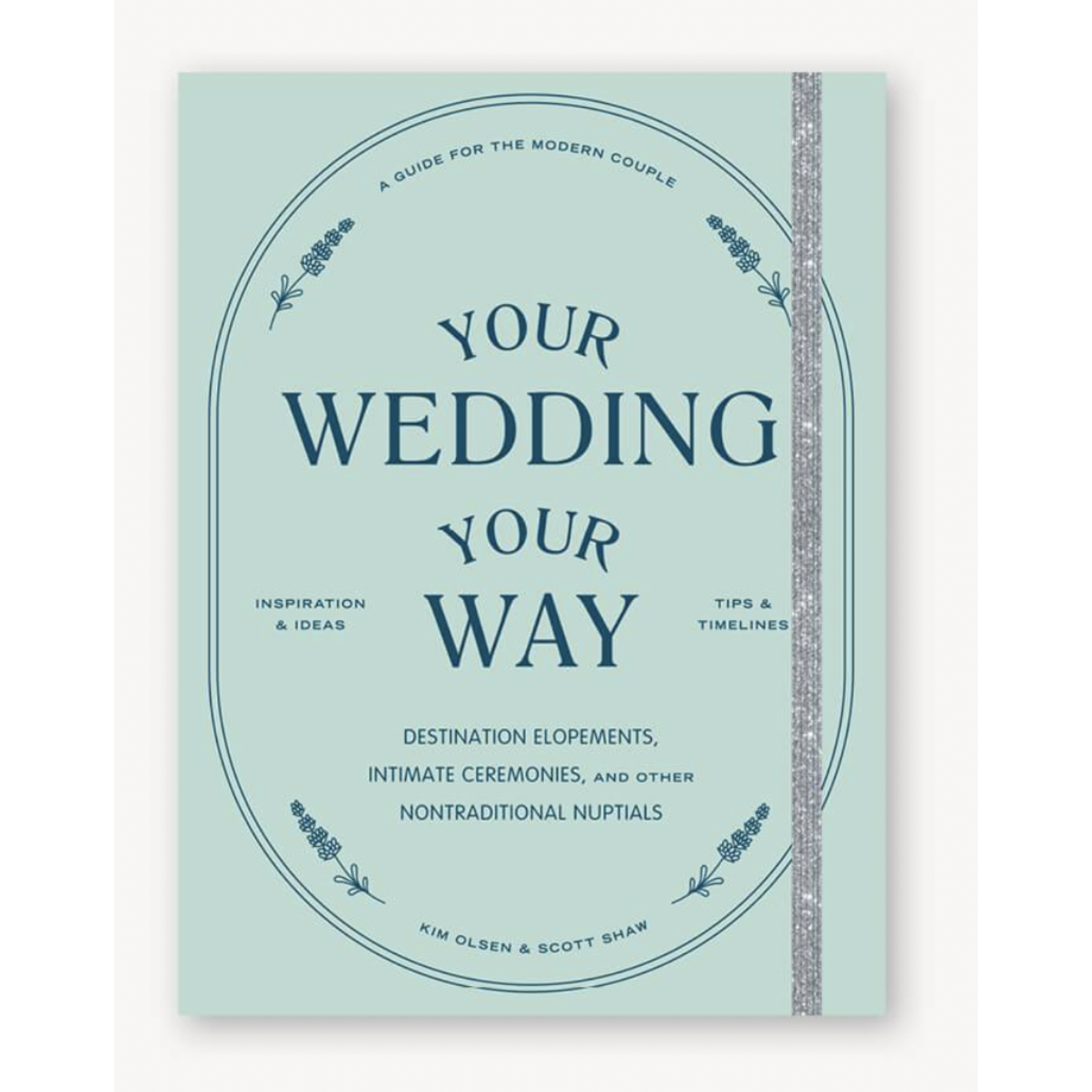 Chronicle Books Your Wedding Your Way