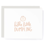 A Jar of Pickles Hello Little Dumpling Congrats Baby Card