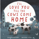 Harper Collins I'll Love You Till the Cows Come Home