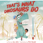 Harper Collins That's What Dinosaurs Do