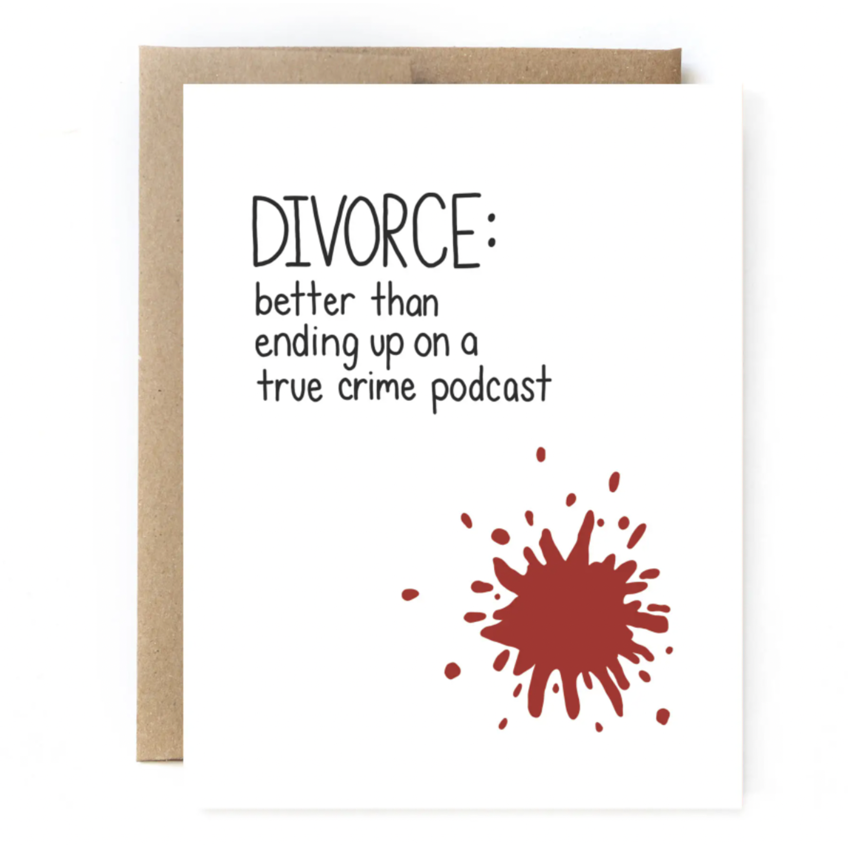 Unblushing Divorce Card - True Crime