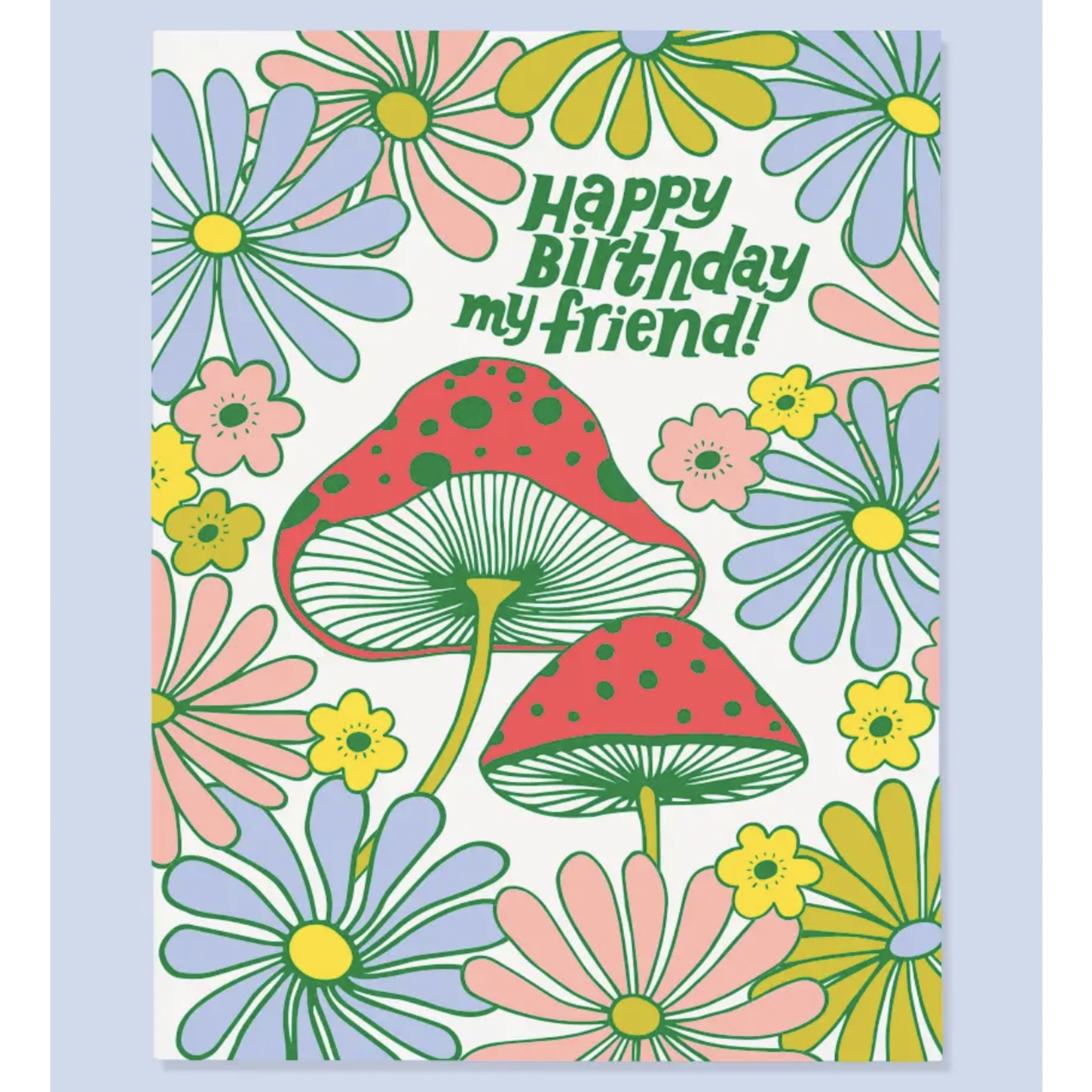 The Good Twin Mushroom Bday Card