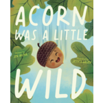 Simon & Schuster Acorn Was A Little Wild
