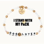 Little Words Project White-Dog Lover-Stand With My Pack