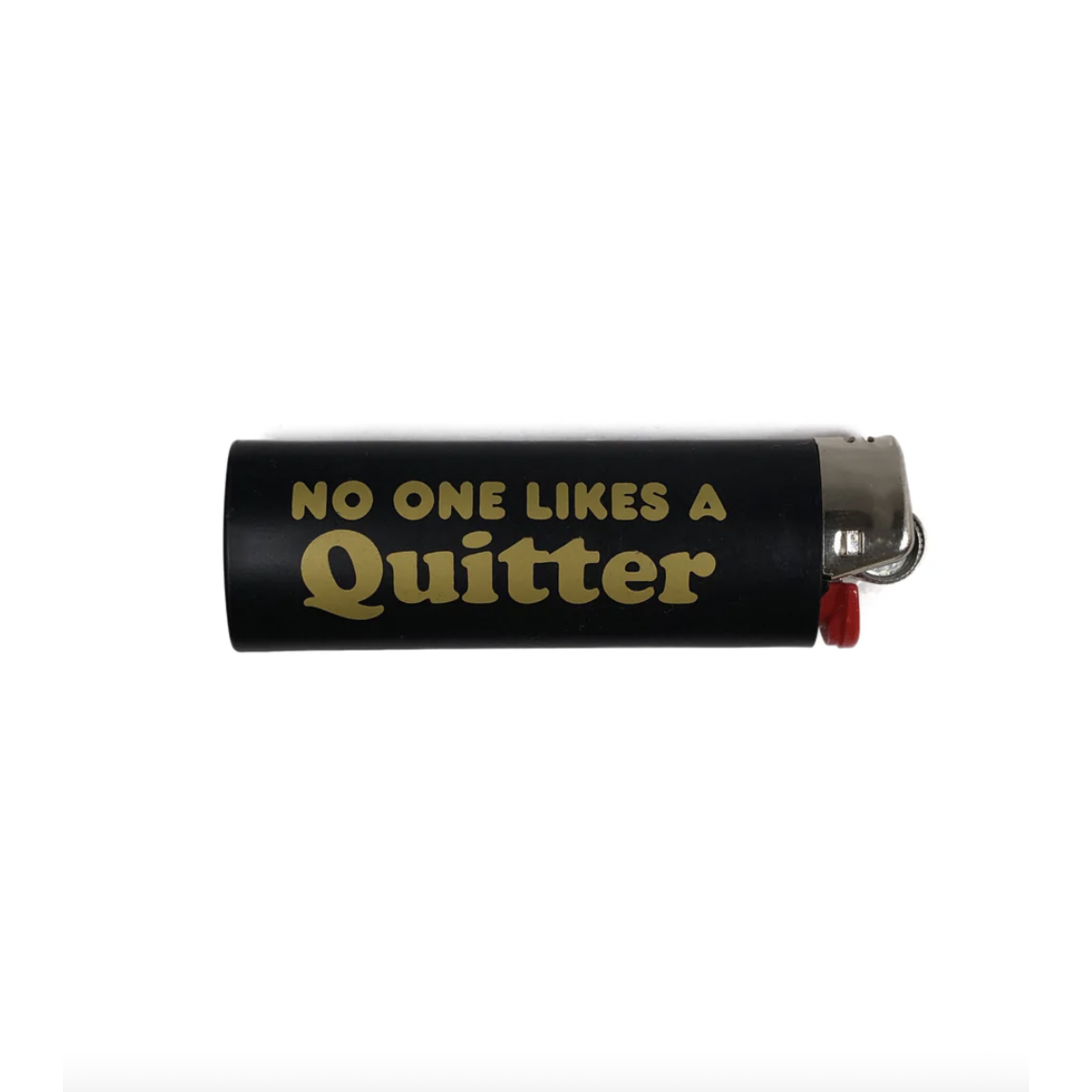 Golden Gems No One Likes A Quitter Lighter