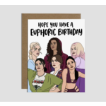 Brittany Paige Have A Euphoric Birthday Card
