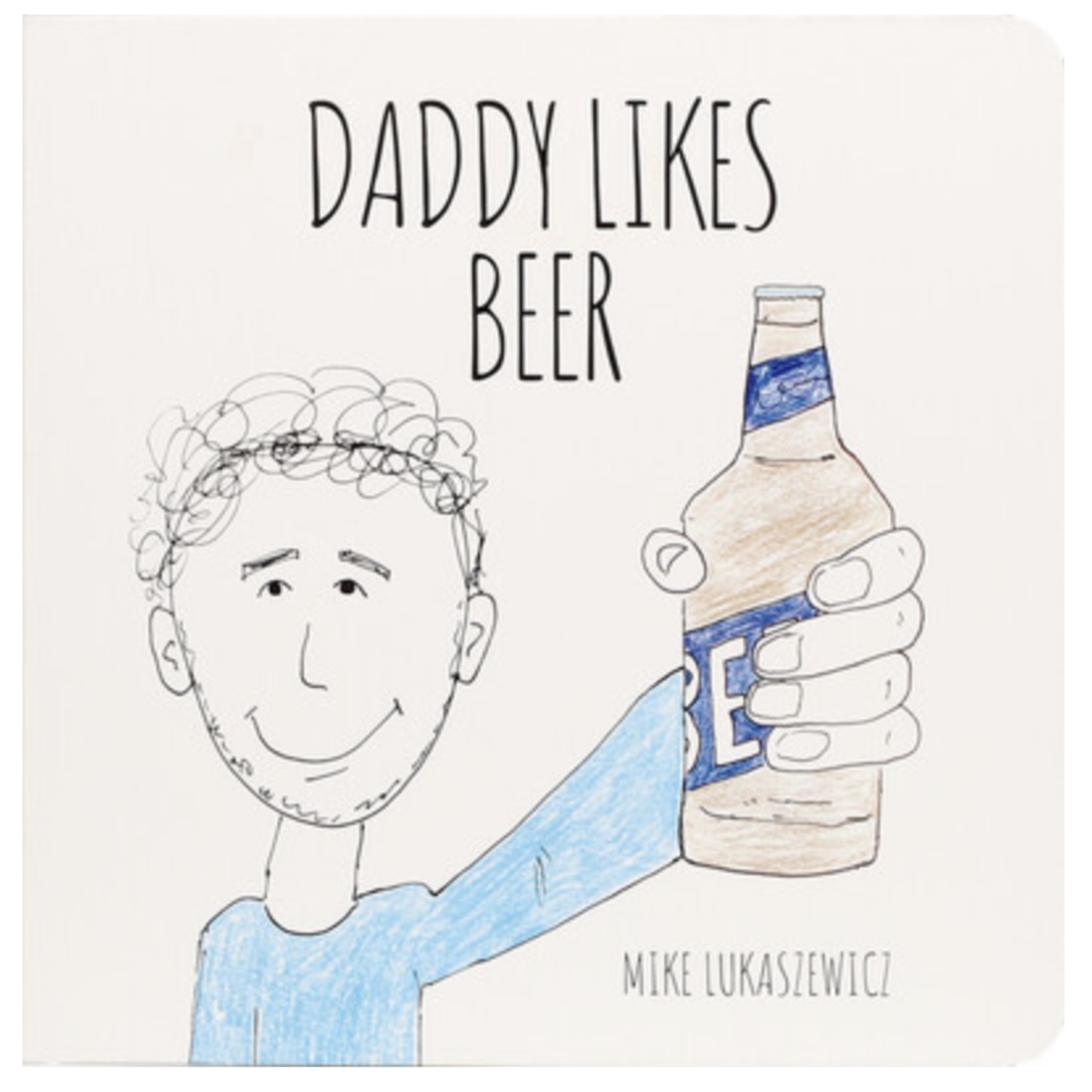Simon & Schuster DADDY LIKES BEER