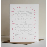 Steel Petal Press Good Vibes-Sympathy and Encouragement Card