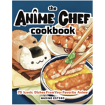 Quarto Books THE ANIME CHEF COOKBOOK