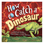 Sourcebooks How to Catch a Dinosaur