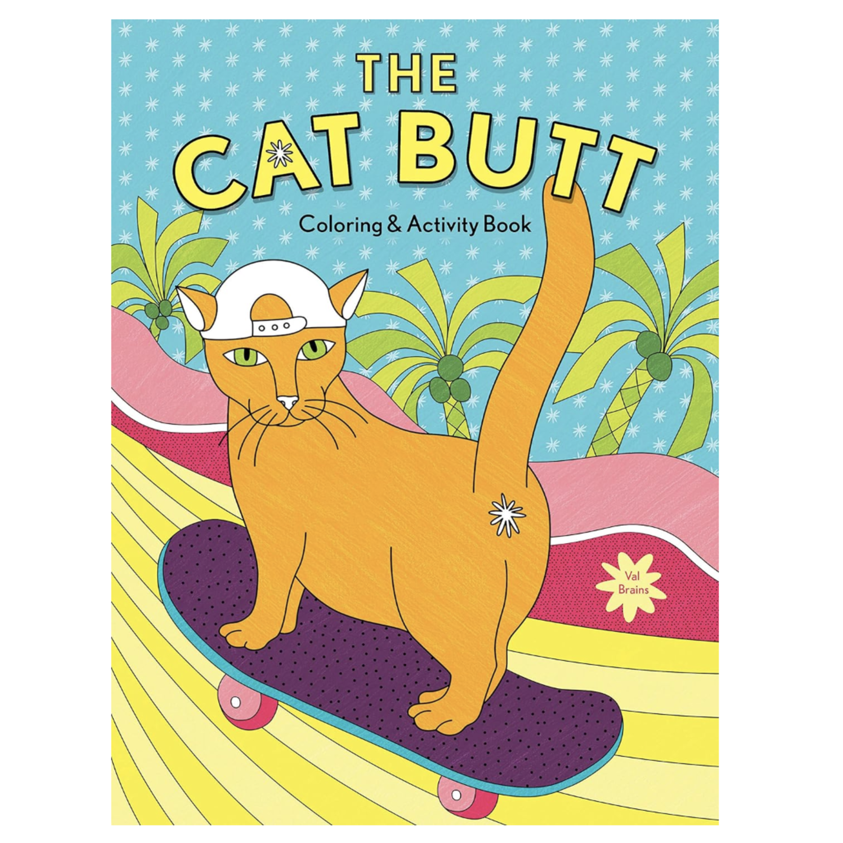 Chronicle Books The Cat Butt Coloring and Activity Book