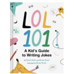Chronicle Books LOL 101: A Kid's Guide to Writing Jokes